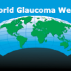 World Glaucoma Week.